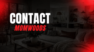 Contact momwoods