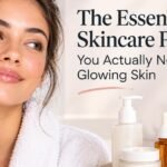 Essential Skincare for Glowing Skin